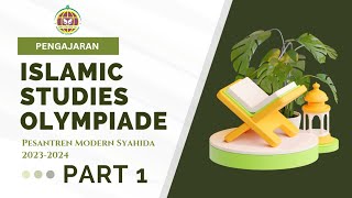 ISLAMIC STUDIES OLYMPIADE 20232024  PART 1  PESANTREN MODERN SYAHIDA [upl. by Ecreip]