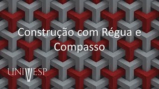 Geometria Espacial  Aula 11  Construção com régua e compasso [upl. by Naesar233]