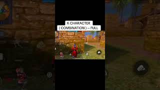 K  character combination full ha short feels freefire shorttmkoc [upl. by Remde67]