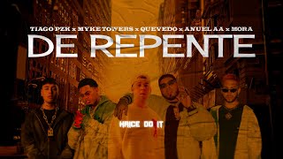 Quevedo Anuel AA Mora Myke Towers amp Tiago PZK  De Repente Mashup [upl. by Notterb]