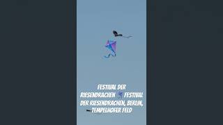 Festival der riesendrachen 🪁 Festival der riesendrachen berlin tempelhofer feld travel berlin [upl. by Koetke]