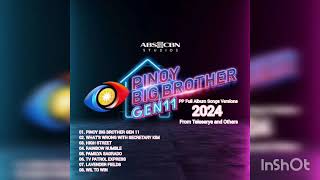 Pinoy Big Brother Gen 11 PP Full Album Songs Versions [upl. by Aloke100]