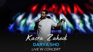 Kasra Zahedi  Darya Sho I Live In Concert  کسری زاهدی  دریا شو [upl. by Michail]