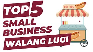 TOP 5 Small business 2023 na Malaki ang chance na maging successful [upl. by Ullman]