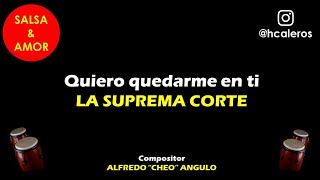 Quiero quedarme en ti  LA SUPREMA CORTE letra [upl. by Arrehs525]