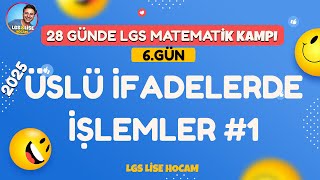 LGS 2025  Üslü İfadelerde İşlemler 1  28 Günde LGS Matematik Kampı 6Gün [upl. by Gerkman]