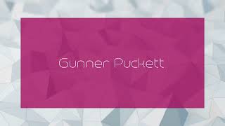 Gunner Puckett  appearance [upl. by Retla]