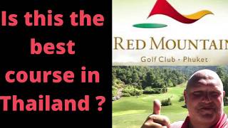 Red Mountain Golf Club Phuket Thailand [upl. by Rotciv]