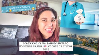 Sahodsweldo ng nurse sa America 🇺🇸 at cost of living 2023 [upl. by Sneve401]