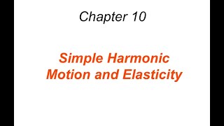 Simple harmonic motion and elasticity [upl. by Mur172]