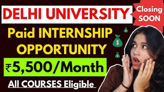 PAID Internship Opportunity for DU Students 🚨 All Courses ELIGIBLE  Work in DU Office [upl. by Wier]