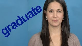 How to Pronounce GRADUATE  Word of the Week  American English [upl. by Dur]