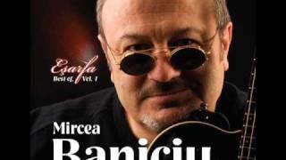 Mircea Baniciu  Scrisoare de bun ramas [upl. by Yauqaj]