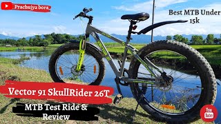 Vector 91 SkullRider 26T MTB Test Ride amp Review  Best gear less MTB Under 15k  91cyclescom [upl. by Marcos]