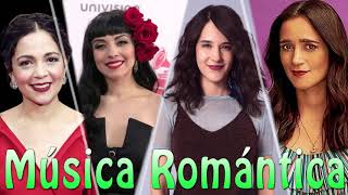 Mon Laferte Natalia Lafourcade Ximena Sariñana y Julieta Venegas  Los Mejores Éxitos Romanticos [upl. by Synned]