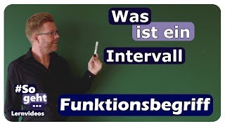 Was ist ein Intervall  Funktionsbegriff  einfach und anschaulich erklärt [upl. by Asante]