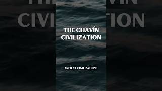 The Chavín Civilization ancientcivilizations ancienthistory history [upl. by Sitoel]