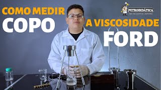 Como medir a Viscosidade  Viscosimetro Copo ford Petrodidatica [upl. by Aninep]