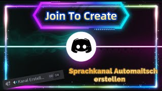 Join To Create  Tempchannel erstellen Sprachkanäle AUTOMATISCH Erstellen [upl. by Timon600]