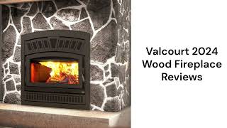 HvacRepairGuy 2024 Valcourt Brand Wood Fireplace Reviews [upl. by Meihar]