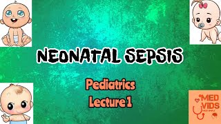 Neonatal sepsis  Pediatrics  Med Vids Made Simple [upl. by Noman]