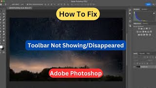 Fix Toolbar Missing in Adobe Photoshop  Toolbar Not ShowingDisappeared [upl. by Alarice]