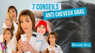 Cheveux gras  7 conseils de dermato DermatoDrey [upl. by Naerb]