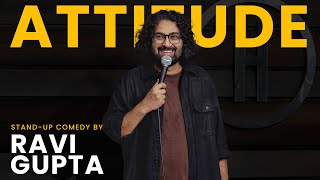 Attitude  Standup Comedy by Ravi Gupta [upl. by Tabina371]