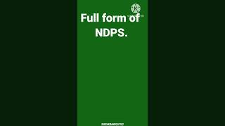 Full form of NDPS suryakiranpolitics [upl. by Hamachi928]