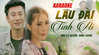 KARAOKE LÂU ĐÀI TÌNH ÁI  BEAT CHUẨN SONG CA  MAI LỆ QUYÊN ĐÔNG DƯƠNG [upl. by Lexis833]