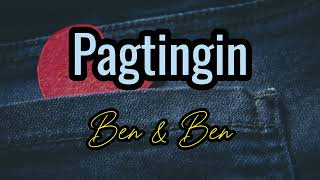 Pagtingin Lyrics  Ben amp Ben [upl. by Sello]