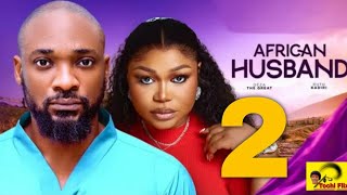 AFRICAN HUSBAND 2  NEW MOVIE  DEZA THE GREAT RUTH KADIRI OBY TITUS 2024 LATEST NIGERIAN MOVIE [upl. by Ilise]