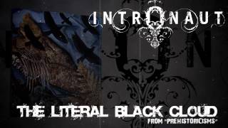 INTRONAUT  The Literal Black Cloud Album Track [upl. by Sokin994]