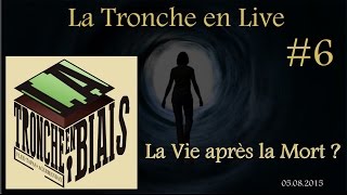 La Vie après la mort  ft Poisson Fécond  Tronche en Live 6 [upl. by Glendon]