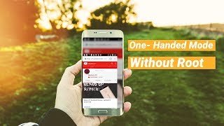 One Handed Mode One Handed Mode on Any Android Phone Without ROOT [upl. by Vinia]