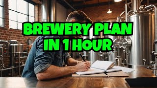 MAKE Your Craft Brewery Business Plan in Just 1 Hour [upl. by Nobie222]