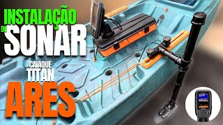 Instalação do Sonar Garmin Striker Vivid 4cv no Caiaque Ares Titan  Haste da Sonda em PVC [upl. by Aileve913]