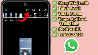 Cara Agar Story Whatsapp Terlihat Jernih di Android Tanpa Aplikasi Tambahan [upl. by Lougheed]