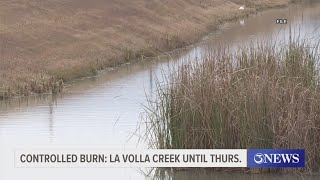 Controlled burn at La Volla Creek scheduled to happen through Thursday [upl. by Seldun]