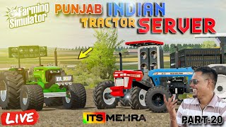 PUNJAB INDIAN TRACTOR SERVER GAME LIVE  FS 22  ITS MEHRA LIVE PART 20  11102024 [upl. by Hauger]