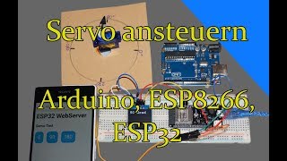 Servo ansteuern mit Arduino ESP8266 EPS32 [upl. by Evangelina833]