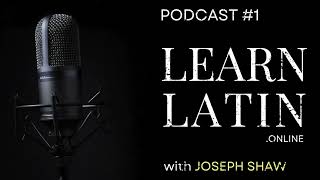 Learn Latin  Podcast 1  Traditional Latin Mass amp Gregorian Chant w Joseph Shaw [upl. by Tatia]