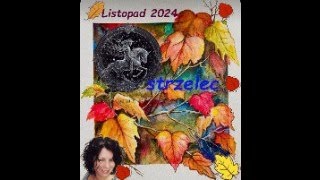 Strzelec listopad 2024 słuchaj intuicji taroskop horoskop  Tarot [upl. by Iasi]