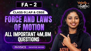 Force amp LAWS OF MOTION Class 9   FA2   All Imp 4M  8M Questions  AP amp CBSE  Gayathri Maam [upl. by Vipul973]