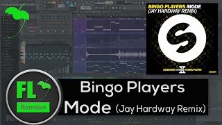 Bingo Players  Mode Jay Hardway Remix FL Studio Remake  FLP [upl. by Addam]