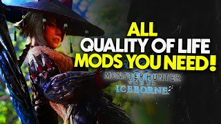 Complete List of QUALITY OF LIFE Mods That Will Improve Your Monster Hunter World Experience [upl. by Cresida]