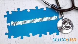 Hypogammaglobulinemia ¦ Treatment and Symptoms [upl. by Adnahsed]