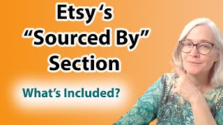 Etsys quotSourced Byquot Section Whats Included Etsy changes 2024 [upl. by Nwahsiek489]