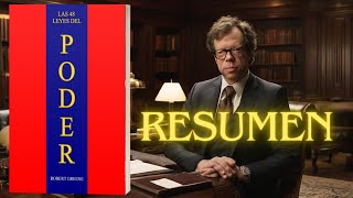 LAS 48 LEYES DEL PODER  RESUMEN COMPLETO  de robert greene [upl. by Etem]