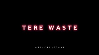 quotTere WastequotHindi Song Black Screen Lyrics status❤️🤍blackscreenlyrics terevaaste [upl. by Racso581]